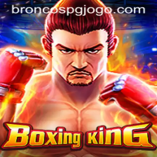 Descubra o Excitante Mundo de BoxingKing e a Relevância de BRONCOS PG