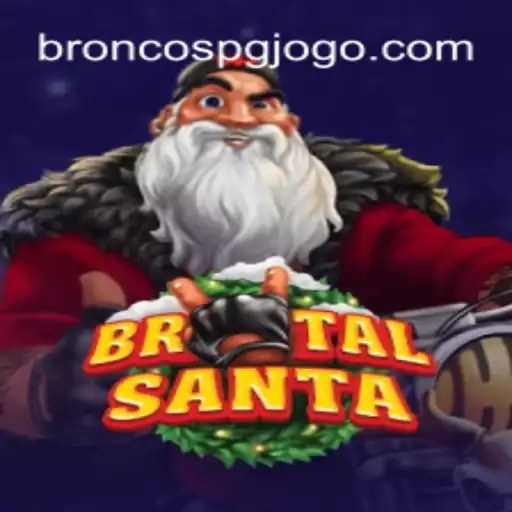 BrutalSanta: um Mergulho no Jogo Extremo com o BRONCOS PG