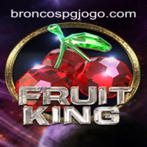 FruitKing: O Fascinante Mundo dos BRONCOS PG