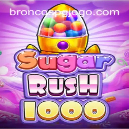 Explorando o Universo de SugarRush1000 e o Fascínio de BRONCOS PG